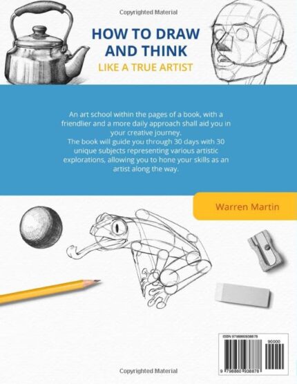 How to Draw and Think Like a True Artist — 30-Day Drawing Guide