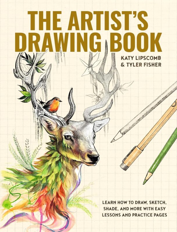 The Artist's Drawing Book — Lessons in Drawing, Sketching and Shading